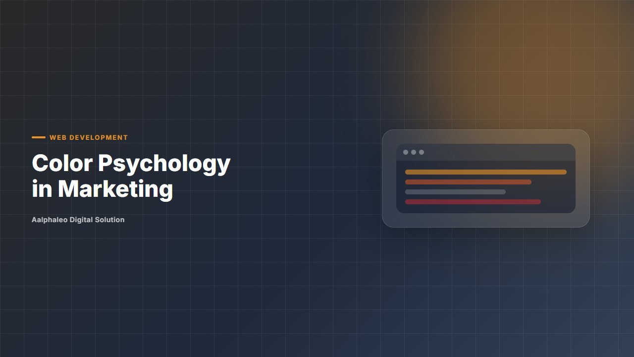 Color Psychology in Marketing - Aalphaleo Digital Solution