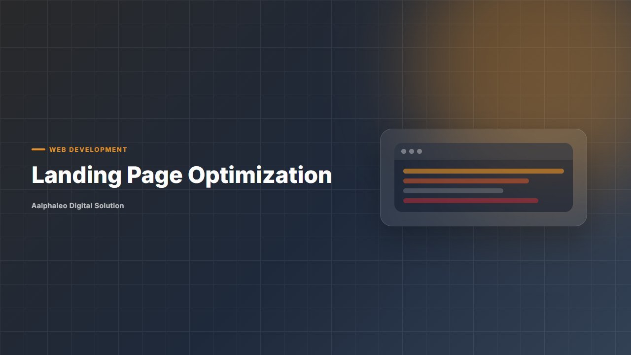 Landing Page Optimization - Aalphaleo Digital Solution