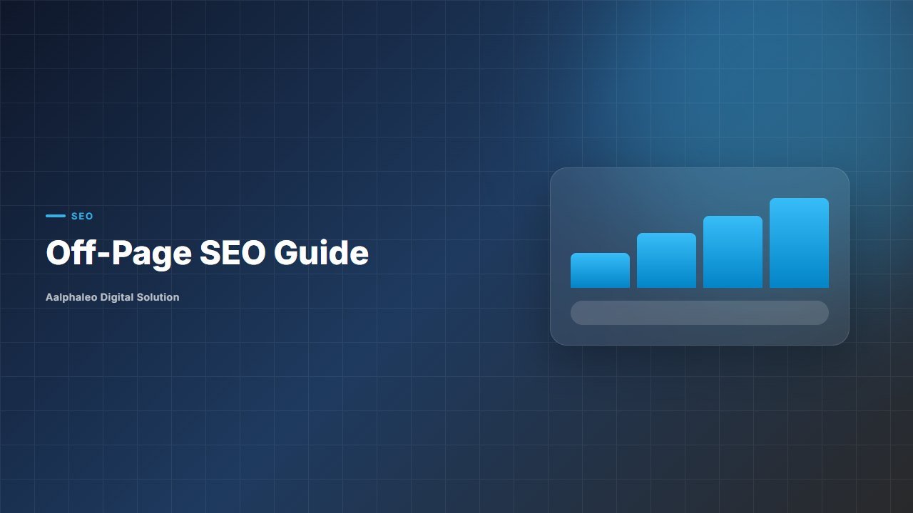 Off-Page SEO Guide - Aalphaleo Digital Solution