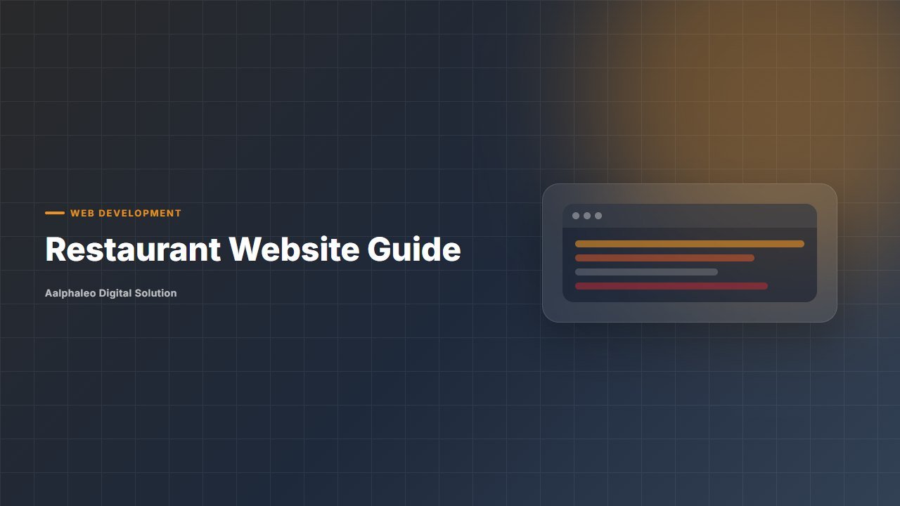 Restaurant Website Guide - Aalphaleo Digital Solution